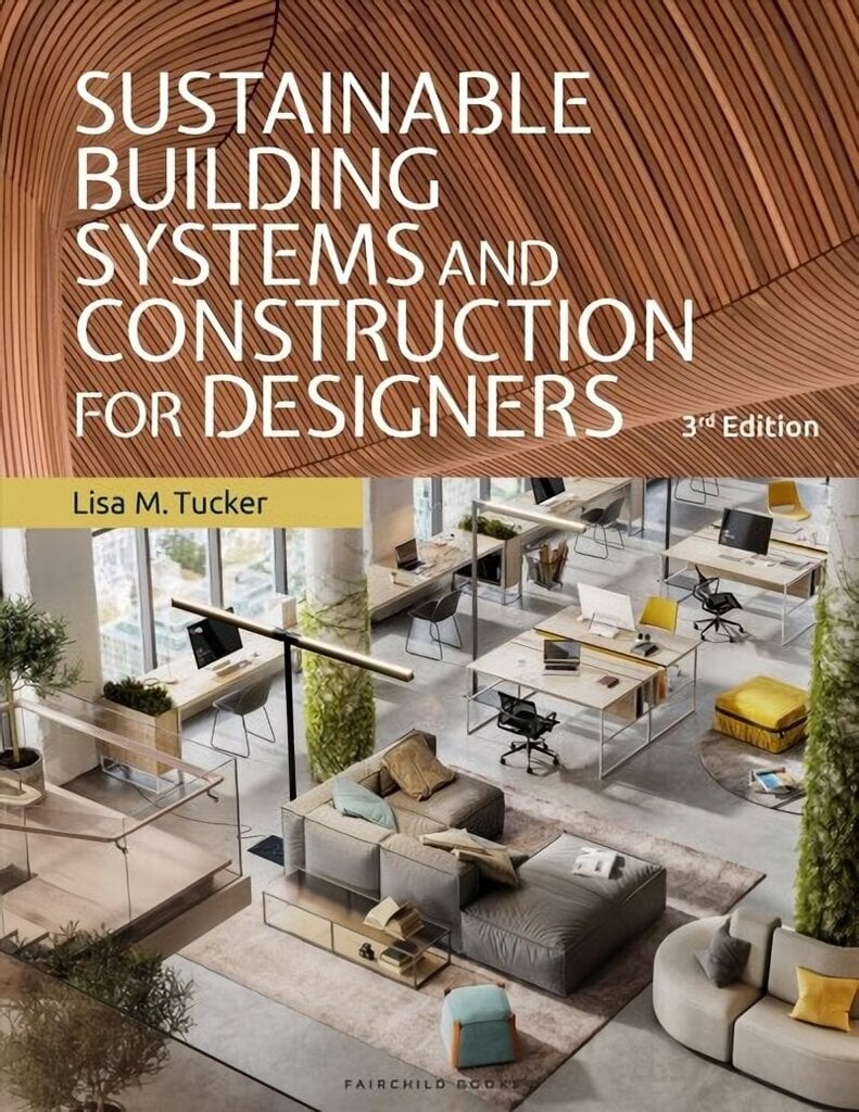 Sustainable Building Systems and Construction for Designers: Bundle Book plus Studio Access Card 3rd edition цена и информация | Grāmatas par arhitektūru | 220.lv
