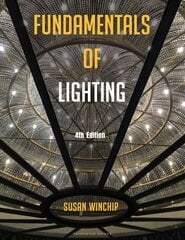 Fundamentals of Lighting: Bundle Book plus Studio Access Card 4th edition cena un informācija | Grāmatas par arhitektūru | 220.lv
