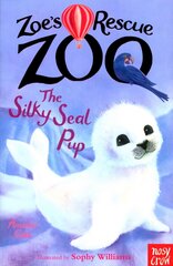 Zoe's Rescue Zoo: The Silky Seal Pup cena un informācija | Grāmatas pusaudžiem un jauniešiem | 220.lv