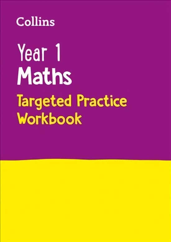 Year 1 Maths Targeted Practice Workbook: Ideal for Use at Home edition, Year 1 Maths Targeted Practice Workbook цена и информация | Grāmatas pusaudžiem un jauniešiem | 220.lv