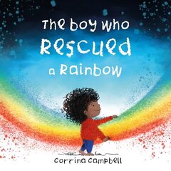 Boy Who Rescued a Rainbow cena un informācija | Grāmatas mazuļiem | 220.lv