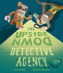 Upside-Down Detective Agency cena un informācija | Grāmatas mazuļiem | 220.lv