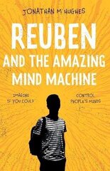 Reuben and the Amazing Mind Machine цена и информация | Книги для подростков и молодежи | 220.lv