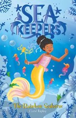 Sea Keepers: The Rainbow Seahorse: Book 7 cena un informācija | Grāmatas pusaudžiem un jauniešiem | 220.lv