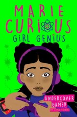 Marie Curious, Girl Genius: Undercover Gamer: Book 3 cena un informācija | Grāmatas pusaudžiem un jauniešiem | 220.lv