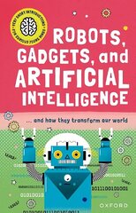 Very Short Introduction for Curious Young Minds: Robots, Gadgets, and Artificial Intelligence 1 цена и информация | Книги для подростков  | 220.lv