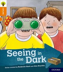 Oxford Reading Tree Explore with Biff, Chip and Kipper: Oxford Level 6: Seeing in the Dark цена и информация | Книги для подростков  | 220.lv