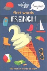 Lonely Planet Kids First Words - French cena un informācija | Bērnu grāmatas | 220.lv
