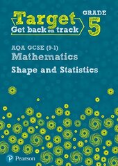 Target Grade 5 AQA GCSE (9-1) Mathematics Shape and Statistics Workbook cena un informācija | Grāmatas pusaudžiem un jauniešiem | 220.lv