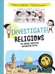 Investigate! Religions: The Jewish, Christian and Muslim Faiths New edition цена и информация | Книги для подростков и молодежи | 220.lv