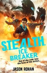 S.T.E.A.L.T.H.: Ice Breaker: Book 2 цена и информация | Книги для подростков и молодежи | 220.lv