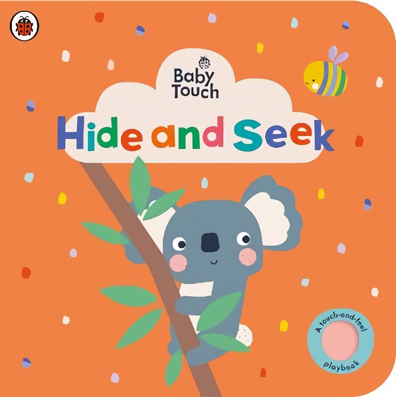 Baby Touch: Hide and Seek: A touch-and-feel playbook цена и информация | Grāmatas mazuļiem | 220.lv