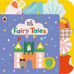 Baby Touch: Fairy Tales: A touch-and-feel playbook цена и информация | Книги для самых маленьких | 220.lv