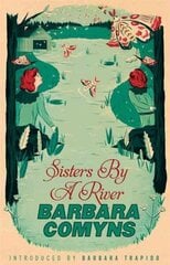 Sisters By A River: A Virago Modern Classic cena un informācija | Fantāzija, fantastikas grāmatas | 220.lv