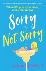 Sorry Not Sorry: The perfect laugh out loud romantic comedy цена и информация | Фантастика, фэнтези | 220.lv