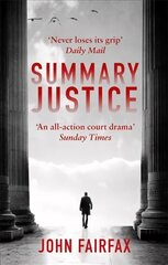 Summary Justice: 'An all-action court drama' Sunday Times cena un informācija | Fantāzija, fantastikas grāmatas | 220.lv