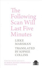 Following Scan Will Last Five Minutes cena un informācija | Fantāzija, fantastikas grāmatas | 220.lv