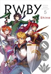 RWBY: Official Manga Anthology, Vol. 5: Shine цена и информация | Фантастика, фэнтези | 220.lv