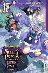 Sleepy Princess in the Demon Castle, Vol. 17 цена и информация | Фантастика, фэнтези | 220.lv