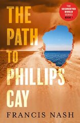 Path to Phillips Cay cena un informācija | Fantāzija, fantastikas grāmatas | 220.lv