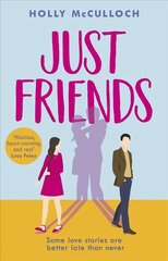 Just Friends: A hilarious and heart-warming friends-to-lovers romcom for summer 2022 cena un informācija | Fantāzija, fantastikas grāmatas | 220.lv