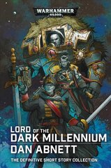 Lord of the Dark Millennium: The Dan Abnett Collection cena un informācija | Fantāzija, fantastikas grāmatas | 220.lv