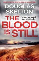 Blood is Still: A Rebecca Connolly Thriller cena un informācija | Fantāzija, fantastikas grāmatas | 220.lv