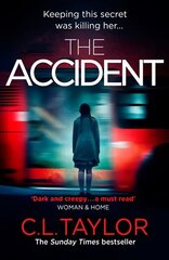 Accident: The Bestselling Psychological Thriller cena un informācija | Fantāzija, fantastikas grāmatas | 220.lv