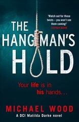 Hangman's Hold: A Gripping Serial Killer Thriller That Will Keep You Hooked Digital original cena un informācija | Fantāzija, fantastikas grāmatas | 220.lv