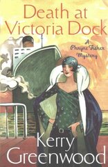 Death at Victoria Dock: Miss Phryne Fisher Investigates цена и информация | Фантастика, фэнтези | 220.lv