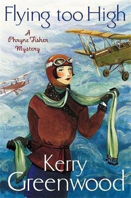 Flying Too High: Miss Phryne Fisher Investigates цена и информация | Fantāzija, fantastikas grāmatas | 220.lv