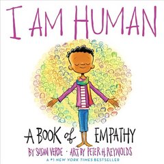 I Am Human: A Book of Empathy: A Book of Empathy cena un informācija | Grāmatas pusaudžiem un jauniešiem | 220.lv