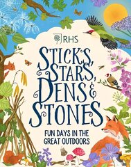 Sticks, Stars, Dens and Stones: Fun Days in the Great Outdoors cena un informācija | Grāmatas mazuļiem | 220.lv