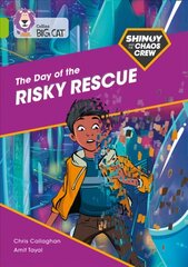 Shinoy and the Chaos Crew: The Day of the Risky Rescue: Band 11/Lime, Shinoy and the Chaos Crew: The Day of the Risky Rescue: Band 11/Lime cena un informācija | Grāmatas pusaudžiem un jauniešiem | 220.lv