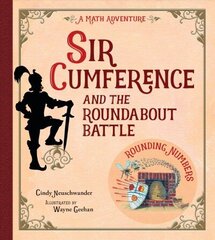 Sir Cumference and the Roundabout Battle cena un informācija | Grāmatas pusaudžiem un jauniešiem | 220.lv