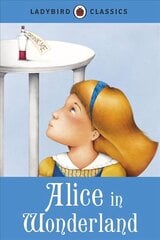 Ladybird Classics: Alice in Wonderland cena un informācija | Grāmatas pusaudžiem un jauniešiem | 220.lv