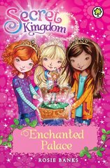 Secret Kingdom: Enchanted Palace: Book 1, Book 1 cena un informācija | Grāmatas pusaudžiem un jauniešiem | 220.lv