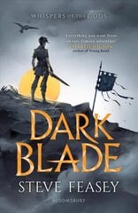 Dark Blade: Whispers of the Gods Book 1 цена и информация | Книги для подростков и молодежи | 220.lv