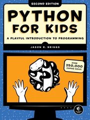 Python For Kids, 2nd Edition: A Playful Introduction to Programming cena un informācija | Grāmatas pusaudžiem un jauniešiem | 220.lv