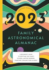 2023 Family Astronomical Almanac cena un informācija | Grāmatas pusaudžiem un jauniešiem | 220.lv