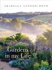 Gardens in My Life cena un informācija | Grāmatas par dārzkopību | 220.lv