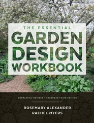 Essential Garden Design Workbook: Completely Revised and Expanded Third Edition 3rd Revised edition cena un informācija | Grāmatas par dārzkopību | 220.lv