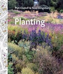 Planting: A New Perspective: A New Perspective цена и информация | Книги по садоводству | 220.lv
