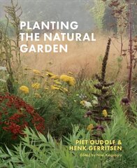 Planting the Natural Garden цена и информация | Книги по садоводству | 220.lv