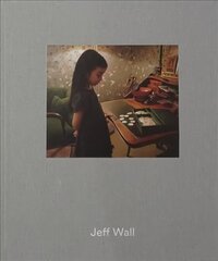 Jeff Wall cena un informācija | Grāmatas par fotografēšanu | 220.lv