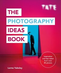 Tate: The Photography Ideas Book цена и информация | Книги по фотографии | 220.lv