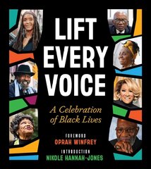 Lift Every Voice: A Celebration of Black Lives цена и информация | Книги по фотографии | 220.lv