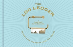 Loo Ledger: Record Your Thoughts from the Throne: A Guest Book for the Bathroom cena un informācija | Fantāzija, fantastikas grāmatas | 220.lv