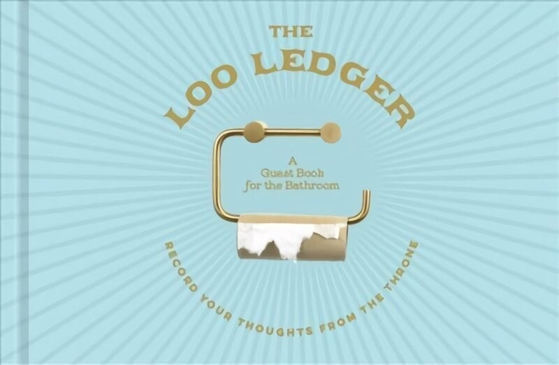 Loo Ledger: Record Your Thoughts from the Throne: A Guest Book for the Bathroom цена и информация | Fantāzija, fantastikas grāmatas | 220.lv