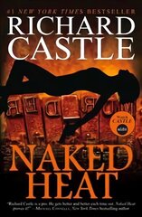 Nikki Heat - Naked Heat, Nikki Heat - Naked Heat Naked Heat cena un informācija | Fantāzija, fantastikas grāmatas | 220.lv